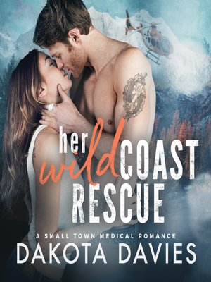 cover image of Her Wild Coast Rescue
